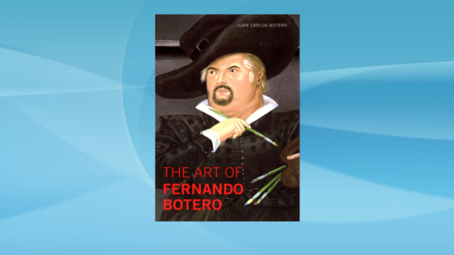Colombian Artist Fernando Botero remembered
