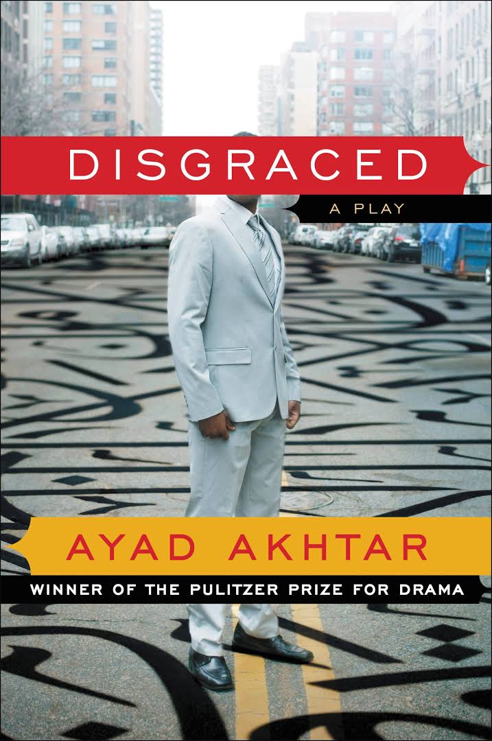 Disgraced: a play