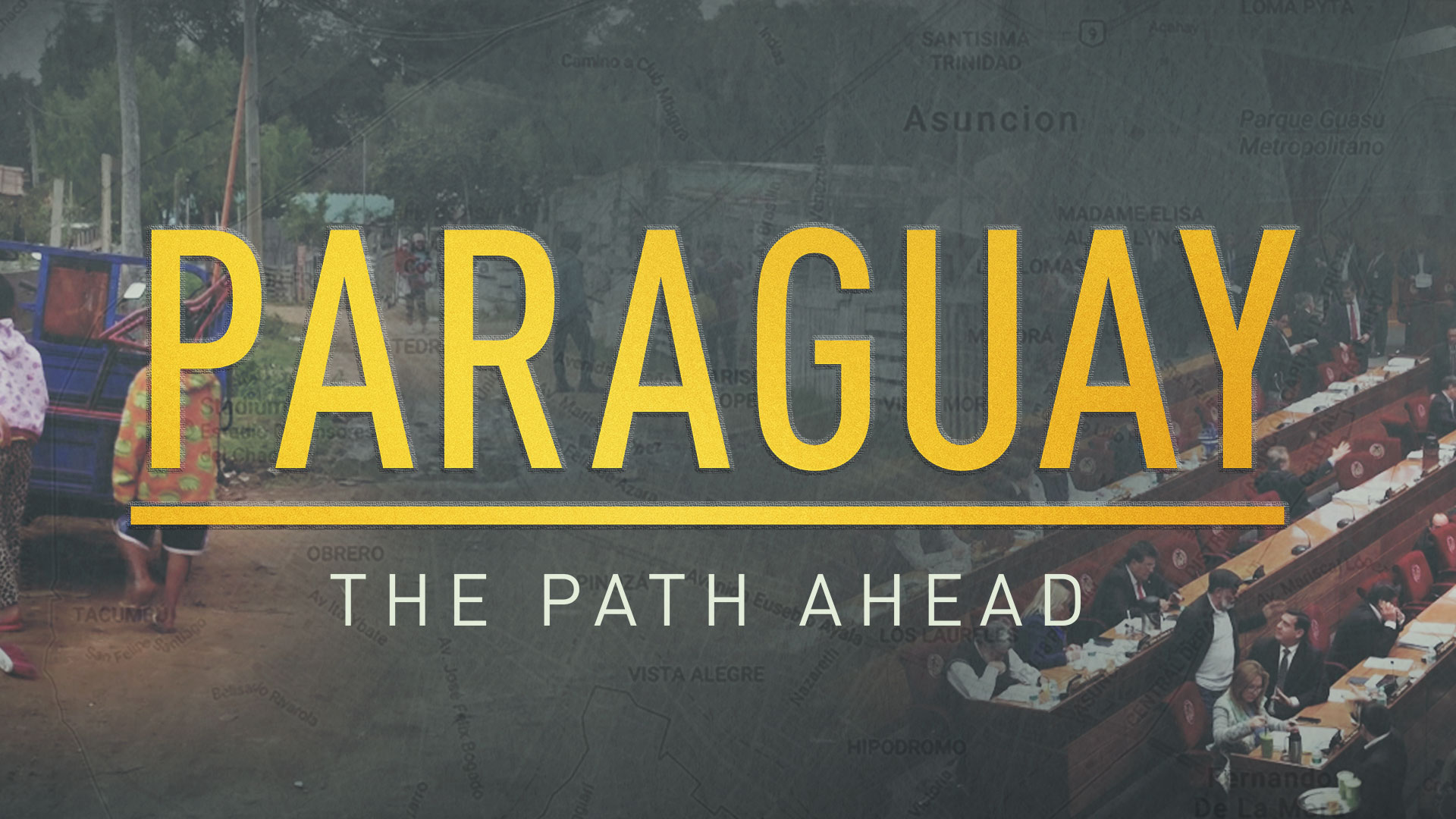 Paraguay – the path ahead