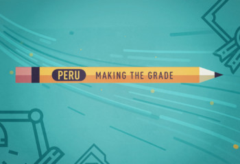 PERU: Making the grade
