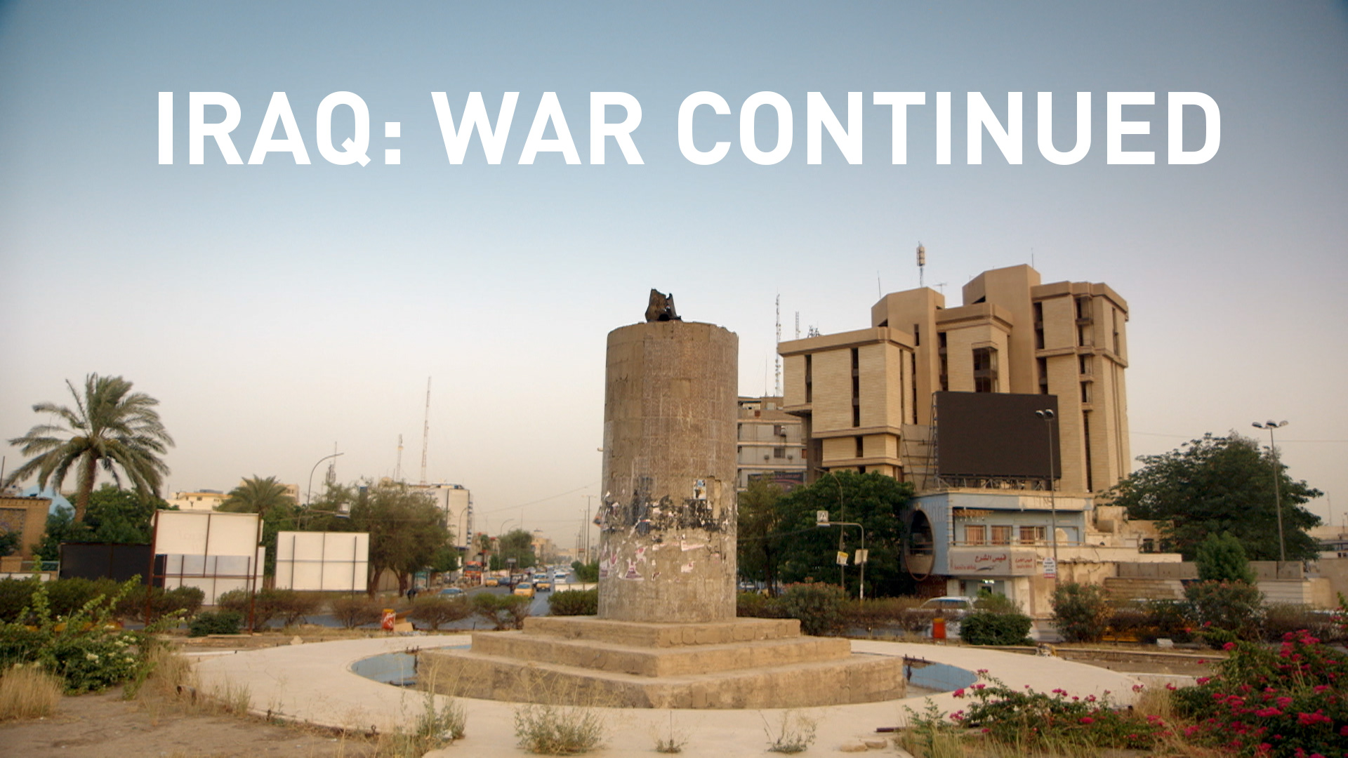 IRAQ WAR CONTINUED