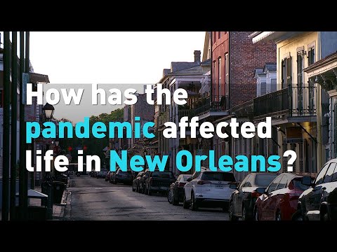 How has the pandemic affected life in News Orleans?