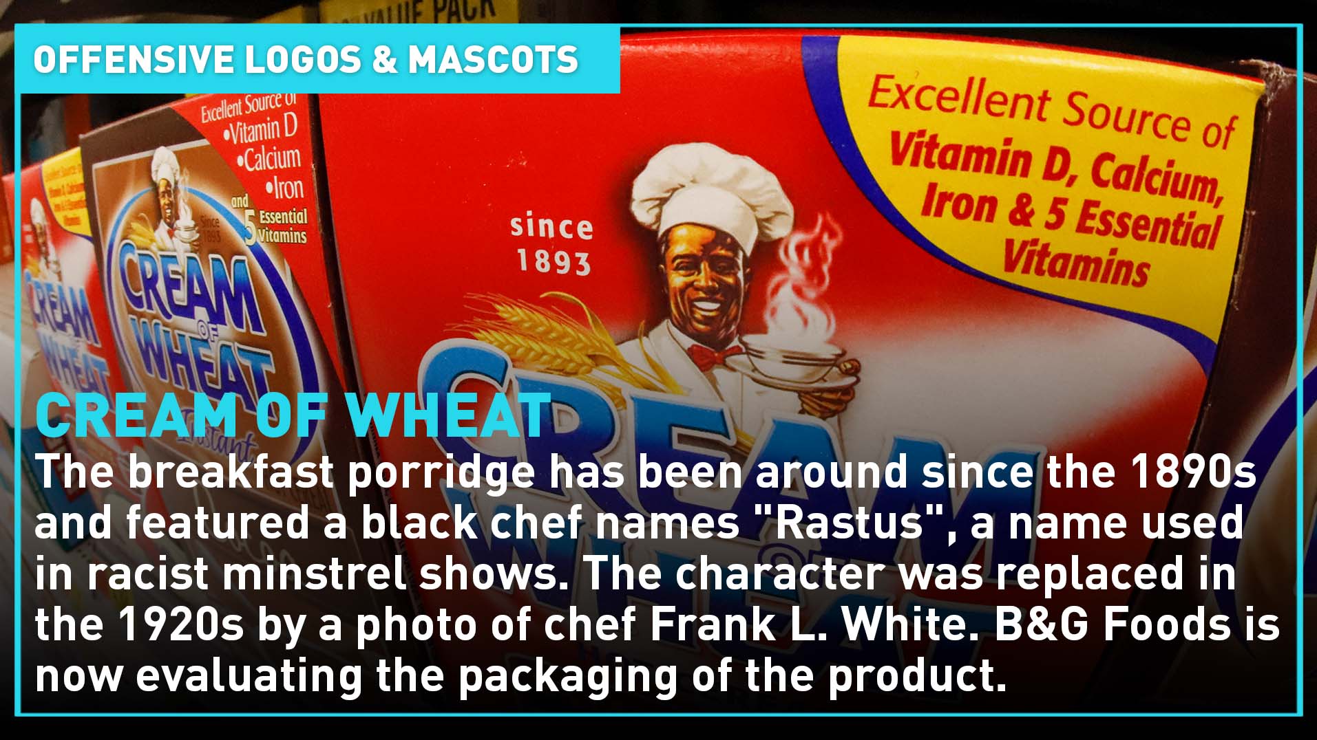 Cream of Wheat to Drop Black Chef From Packaging, Company Says