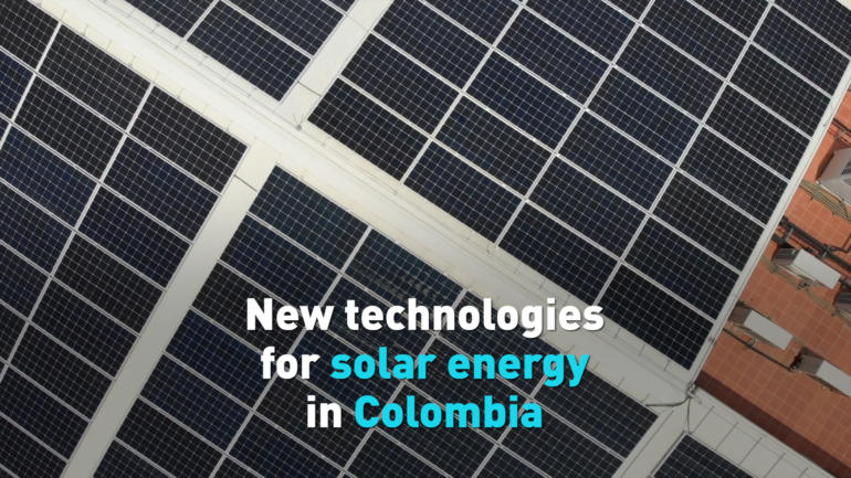 New technologies for solar energy in Colombia