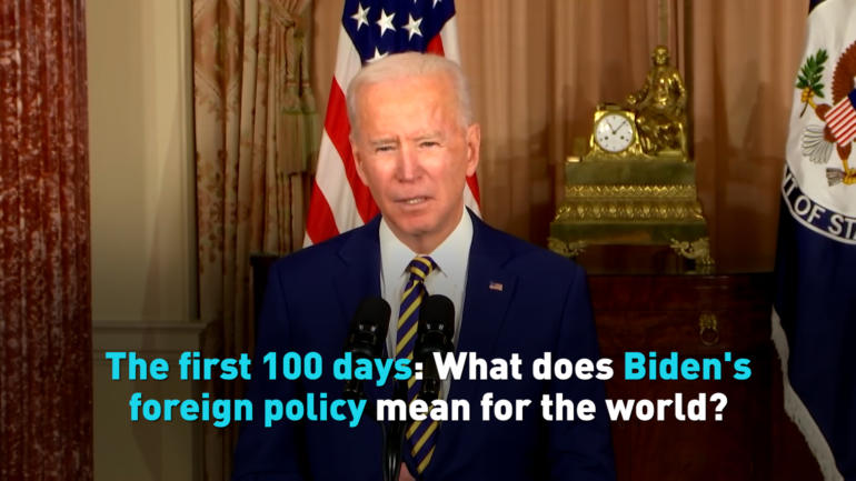 The first 100 days: What does Biden's foreign policy mean for the world?