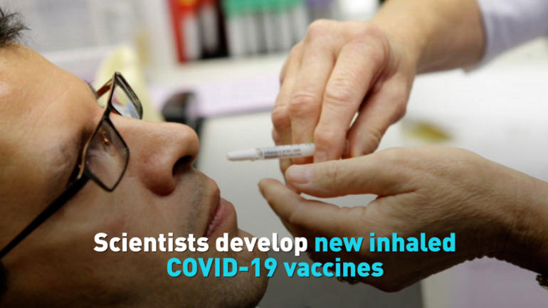 Scientists develop new inhaled COVID-19 vaccines