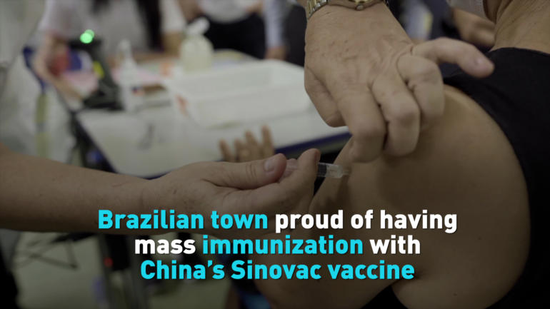 Brazilian town proud of having mass immunization with China's Sinovac vaccine