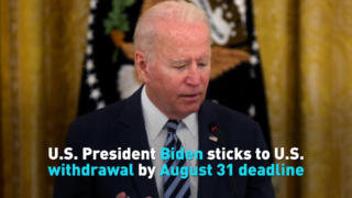 U.S. President Biden sticks to U.S. withdrawal by August 31 deadline