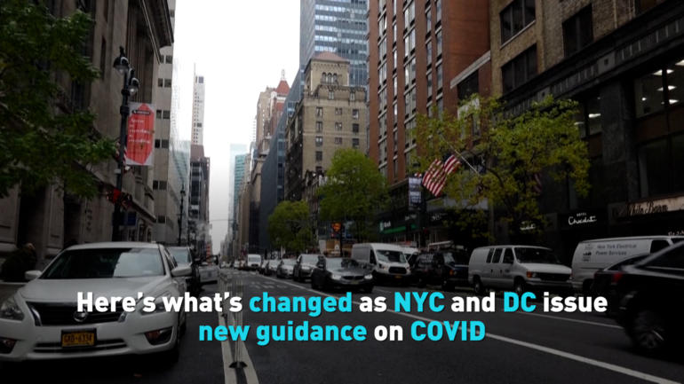 Here’s what’s changed as NYC and DC issue new guidance on COVID