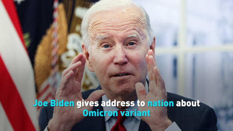 Joe Biden gives address to nation about Omicron variant