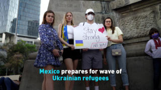 Mexico prepares for wave of Ukrainian refugees