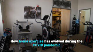 How home exercise has evolved during the COVID pandemic