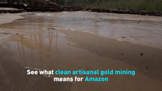 See what clean artisanal gold mining means for Amazon