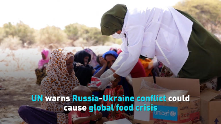 UN warns Russia-Ukraine conflict could cause global food crisis