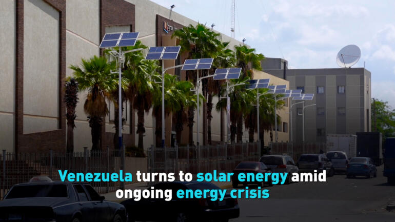 Venezuela turns to solar energy amid ongoing energy crisis